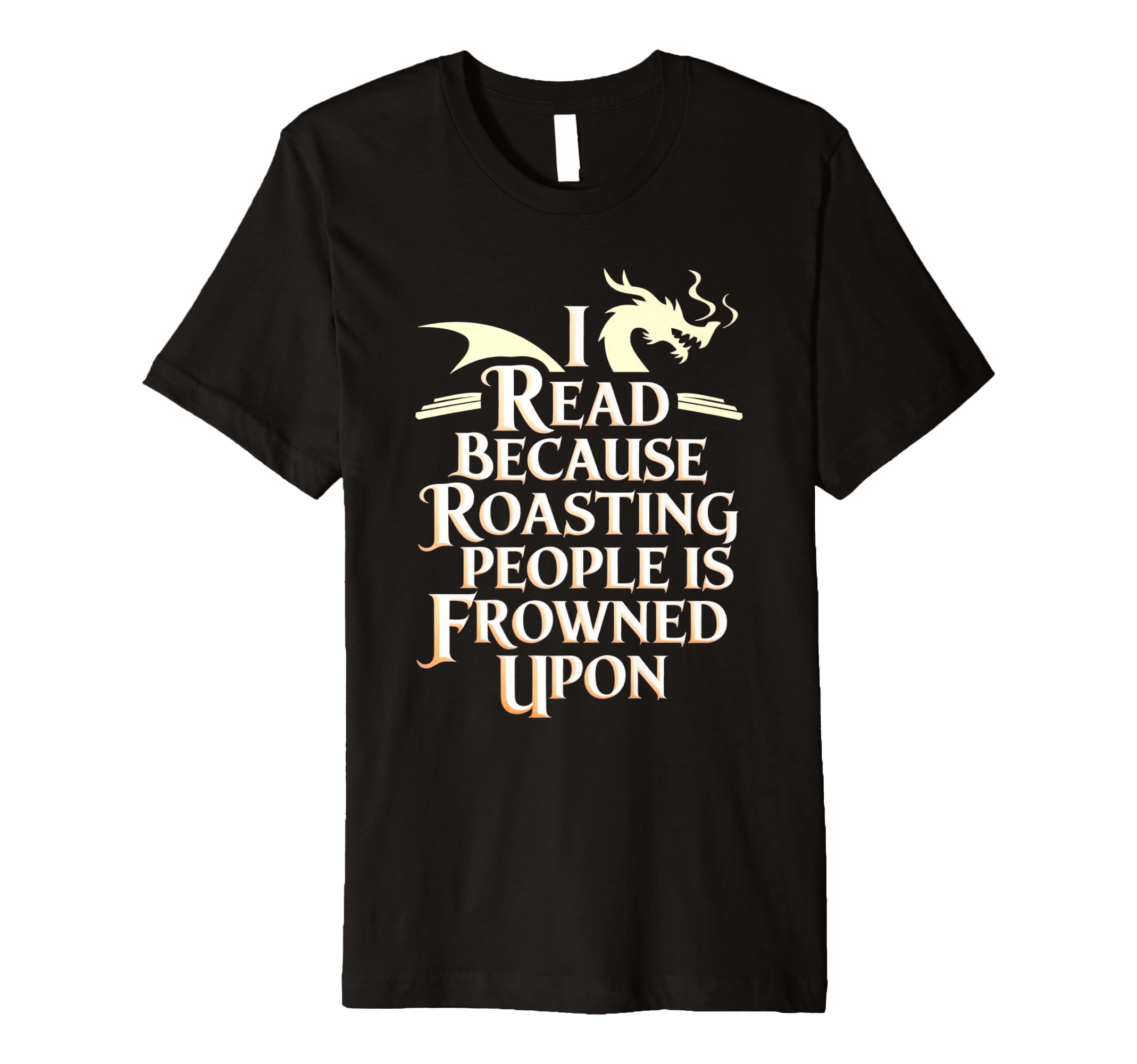 I Read Because Roasting People Is T-Shirt - Aesthetic Graphic Men Women - T-Shirt, Sweatshirt, Hoodie