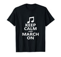 Keep Calm And March Marching Band T-Shirt - Custom Art Print Men Women - T-Shirt, Sweatshirt, Hoodie