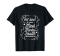 Be Kind To Your Own Mind Meantal T-Shirt - Streetwear Style Men Women - T-Shirt, Sweatshirt, Hoodie