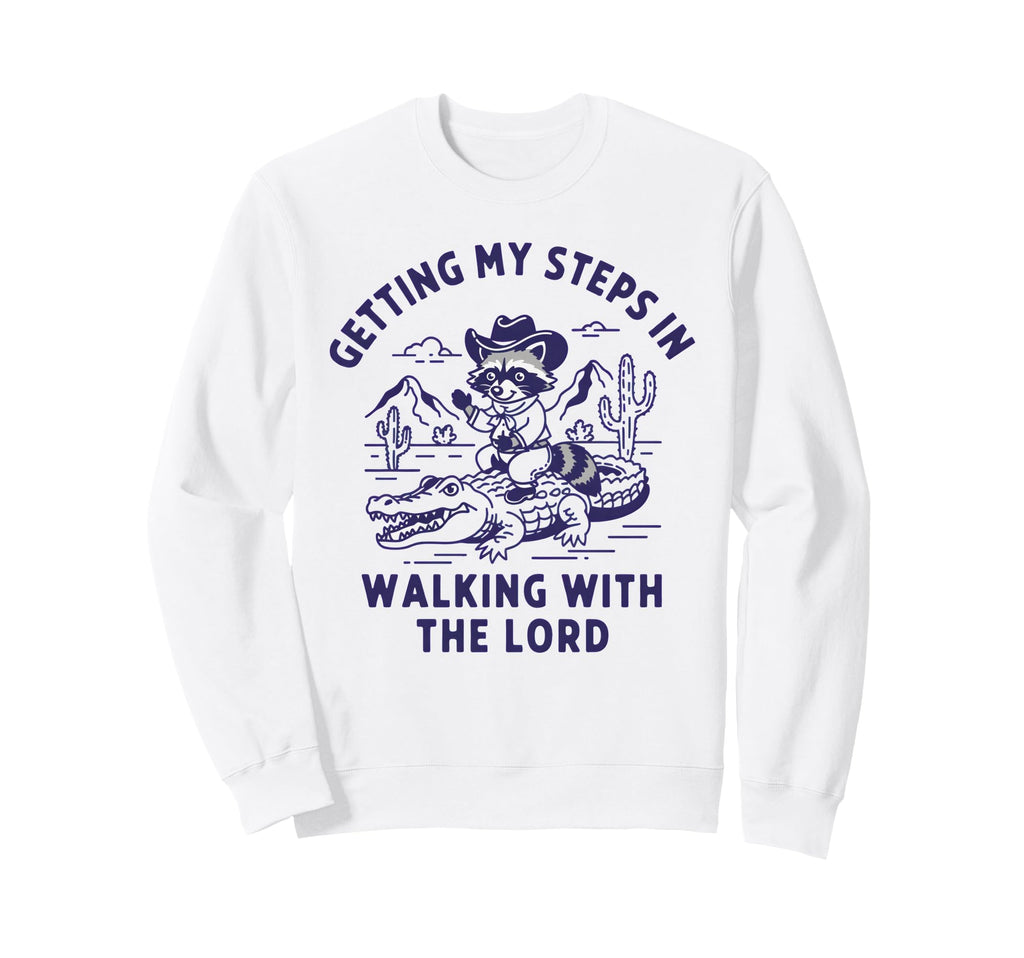 Getting My Steps Walking Lord Sweatshirt - Casual Everyday Wear for Adults - T-Shirt, Sweatshirt, Hoodie