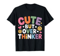 But Overthinker Introvert Overthinking T-Shirt - Graphic Print Unisex - T-Shirt, Sweatshirt, Hoodie