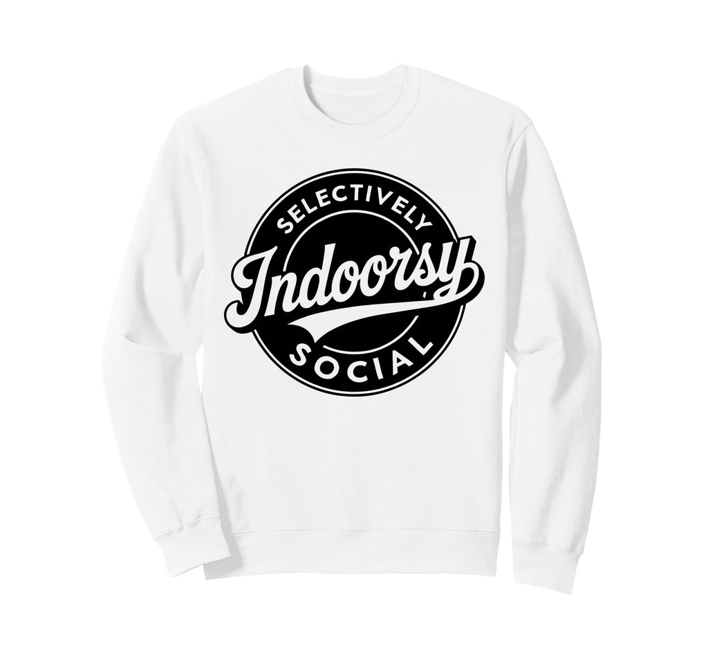 Badge Introvert Indoorsy Selectively Sweatshirt - Graphic Print for Adults - T-Shirt, Sweatshirt, Hoodie