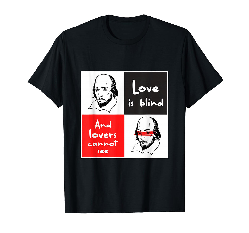 Love Is Blind And Lovers Cannot See T-Shirt - Minimalist Print Unisex - T-Shirt, Sweatshirt, Hoodie