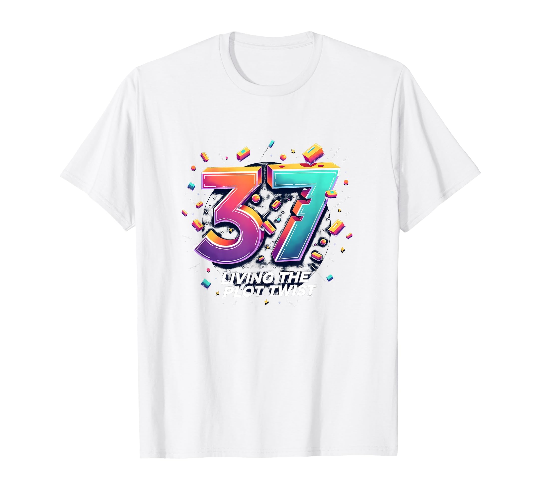 37Th Birthday Gift Living Plot Twist T-Shirt - Casual Everyday Wear Unisex - T-Shirt, Sweatshirt, Hoodie