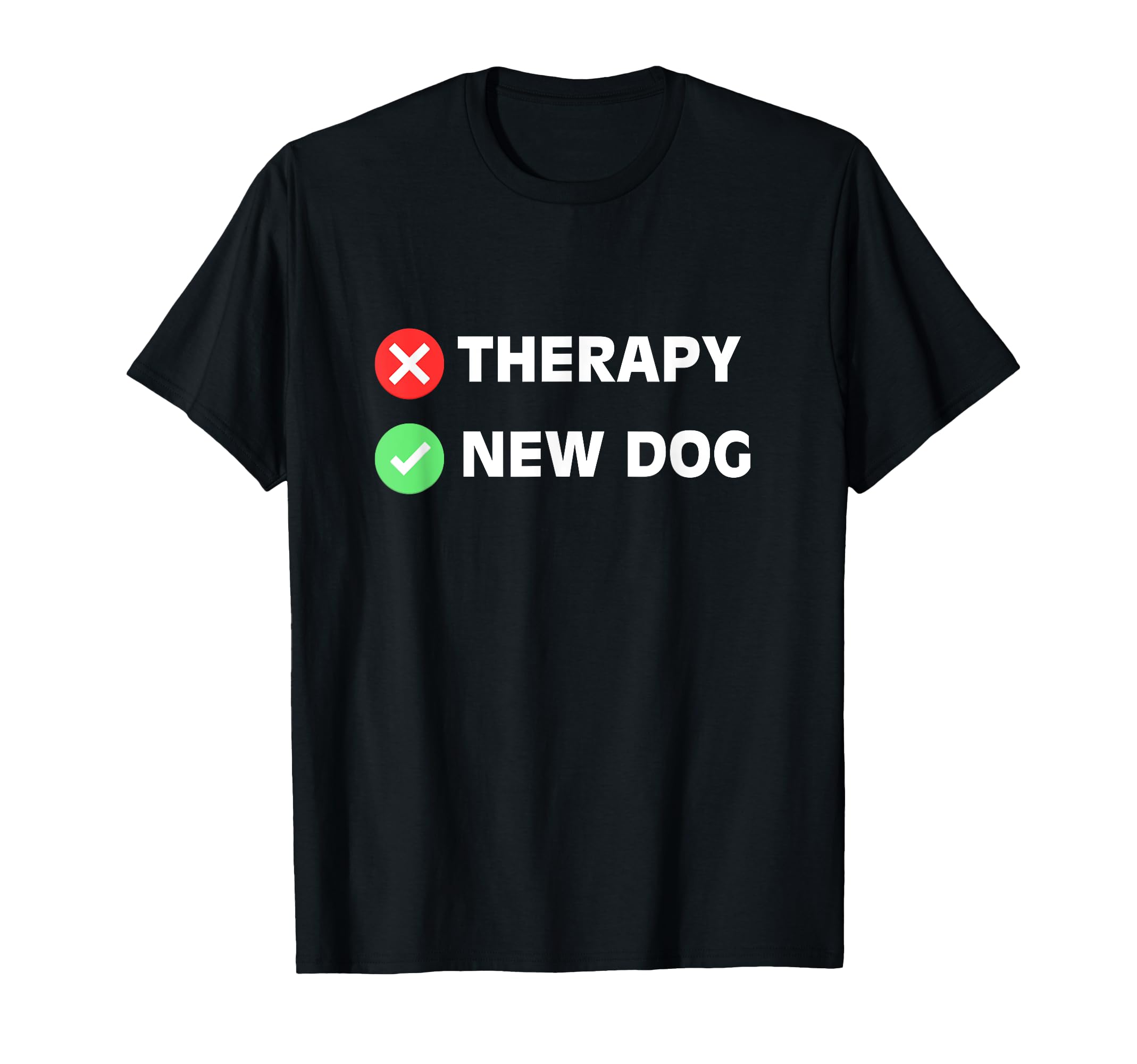 New Therapy Dog Lover Adoption Funny Pet T-Shirt - Graphic Print Men Women - T-Shirt, Sweatshirt, Hoodie