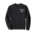 Self Love Club Minimalist Sweatshirt - Fun Novelty Design Men Women - T-Shirt, Sweatshirt, Hoodie