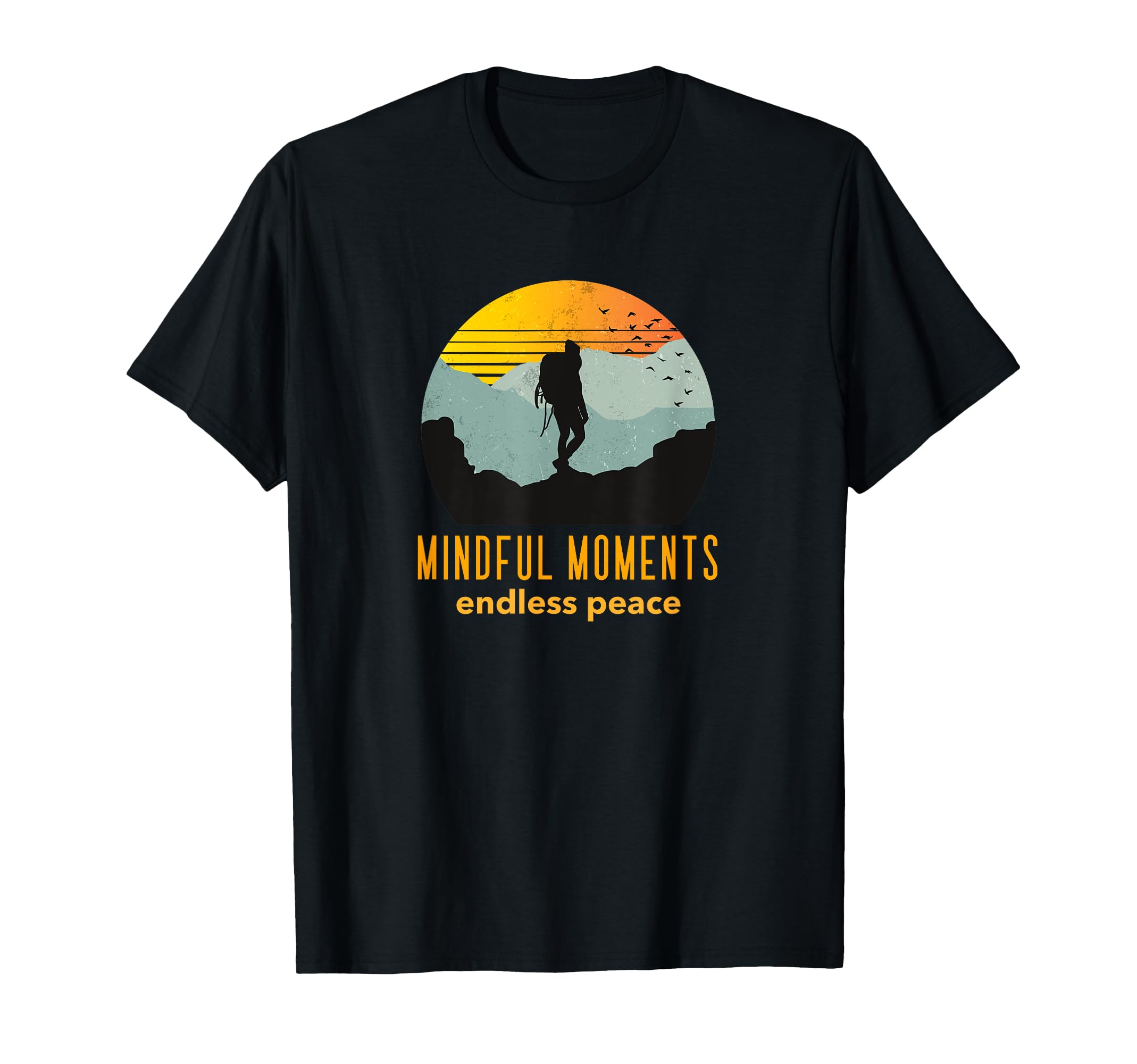 Mindful Moments Endless Peace Anxiety And T-Shirt - Trendy Graphic Unisex - T-Shirt, Sweatshirt, Hoodie