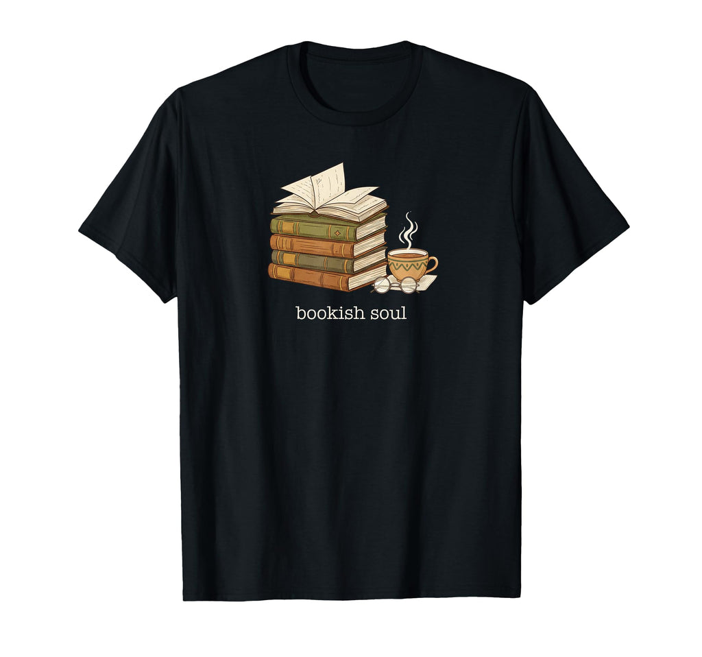Bookish Soul T-Shirt - Custom Art Print Men Women - T-Shirt, Sweatshirt, Hoodie