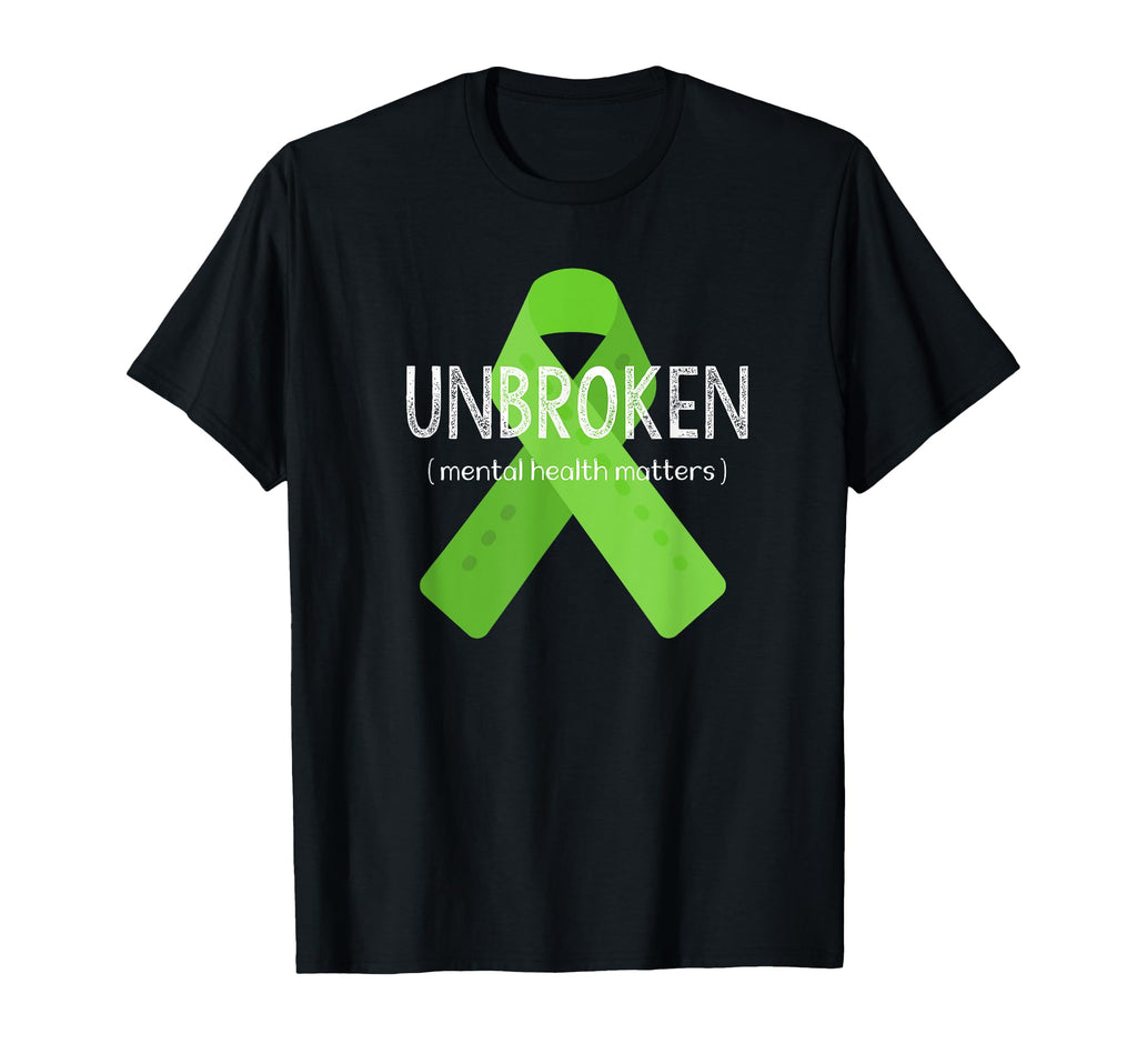 Unbroken End Stigma Mental Illness And T-Shirt - Custom Art Print Unisex - T-Shirt, Sweatshirt, Hoodie