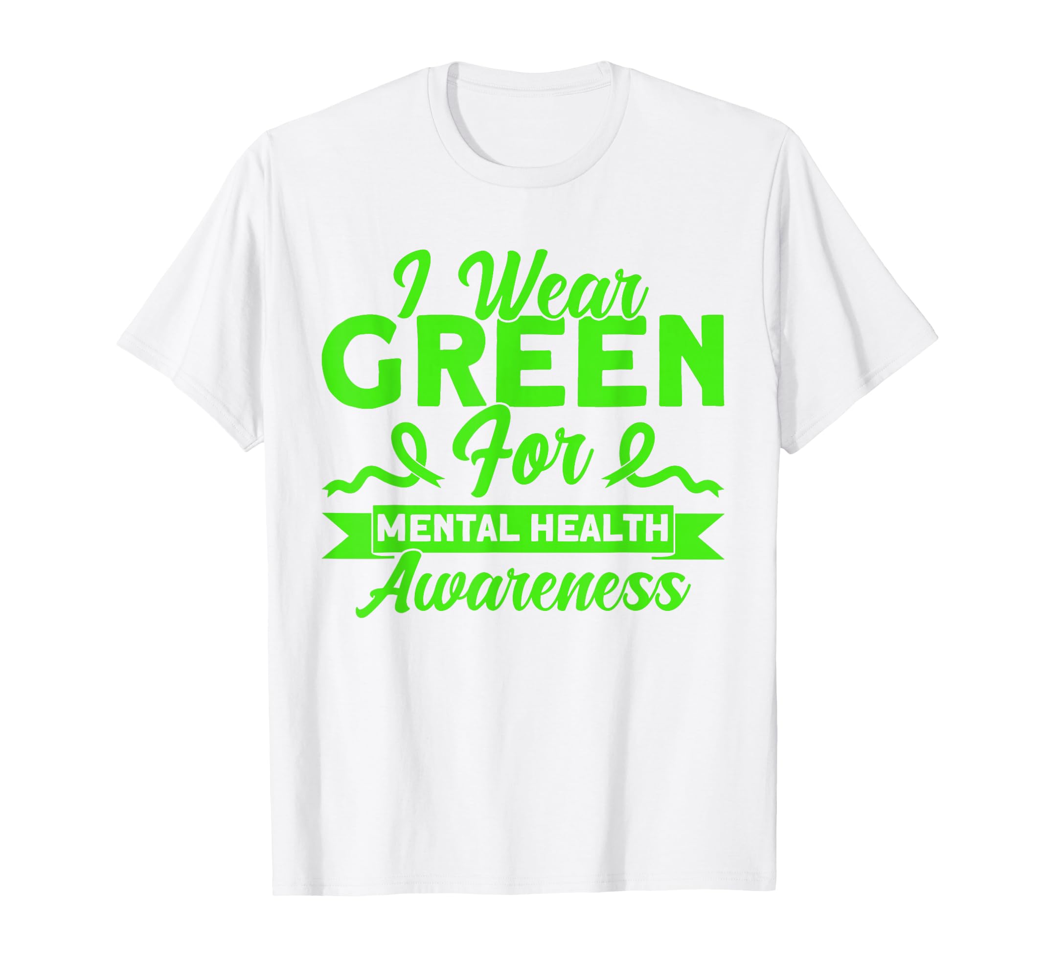Mental Health I Wear Green Mental T-Shirt - Unique Graphic for Adults - T-Shirt, Sweatshirt, Hoodie