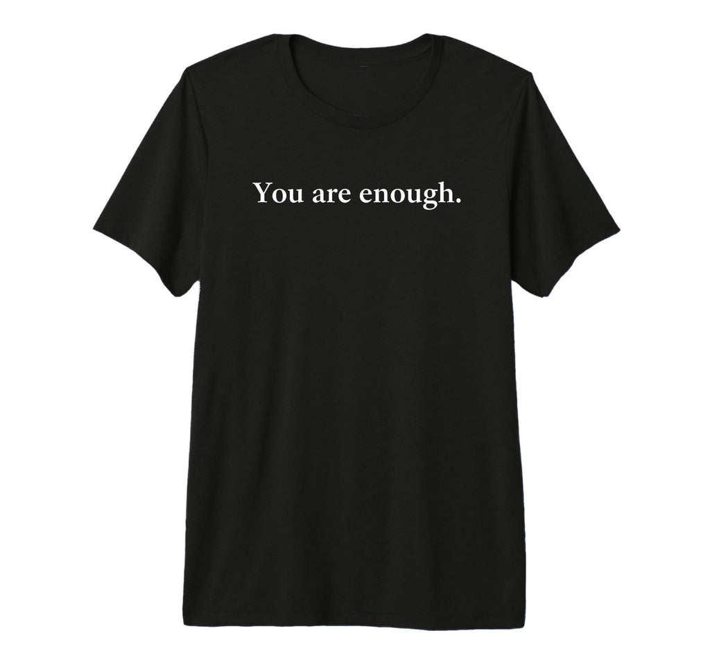 Awareness You Are Enough Breast Cancer T-Shirt - Unique Graphic for Adults - T-Shirt, Sweatshirt, Hoodie