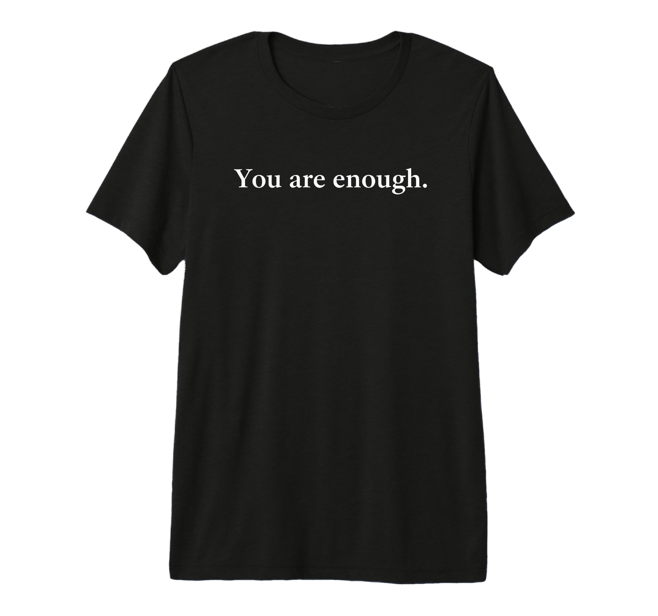 Awareness You Are Enough Breast Cancer T-Shirt - Unique Graphic for Adults - T-Shirt, Sweatshirt, Hoodie