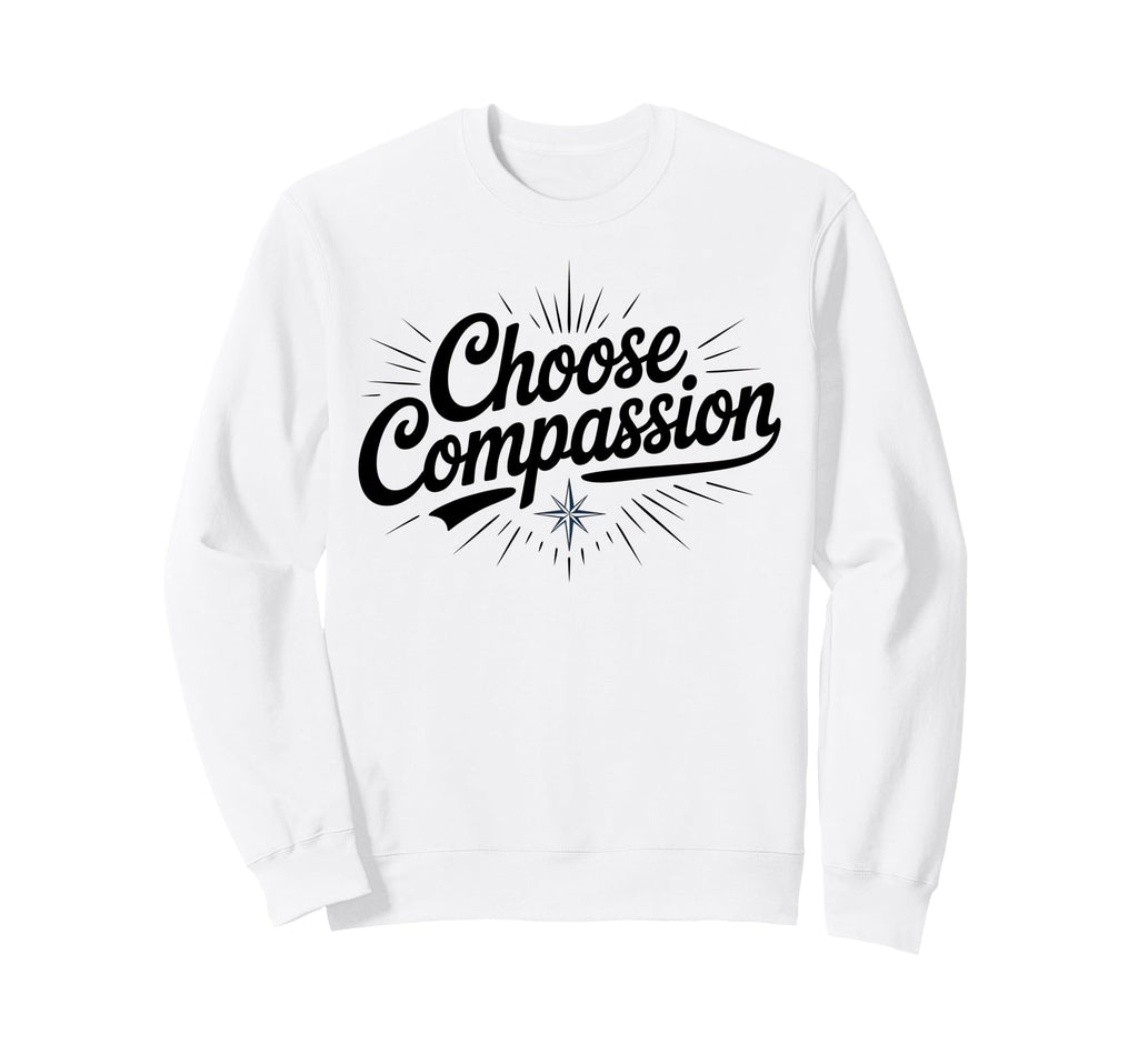 Choose Compassion Yoga Circle Meditation Sweatshirt - Graphic Print Unisex - T-Shirt, Sweatshirt, Hoodie