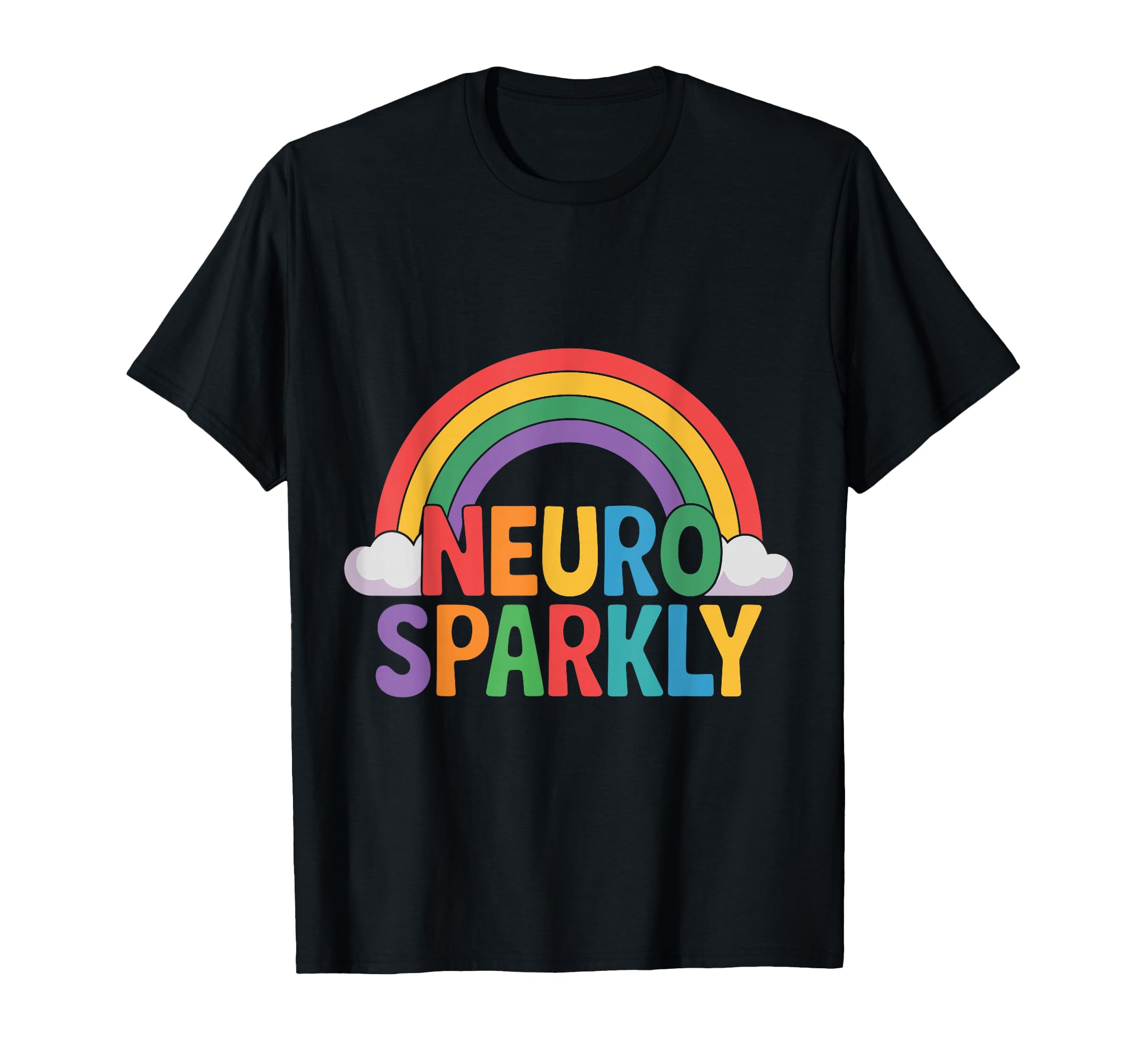 Neuro Sparkly Funny Neurodiverse Adhd T-Shirt - Minimalist Print Unisex - T-Shirt, Sweatshirt, Hoodie