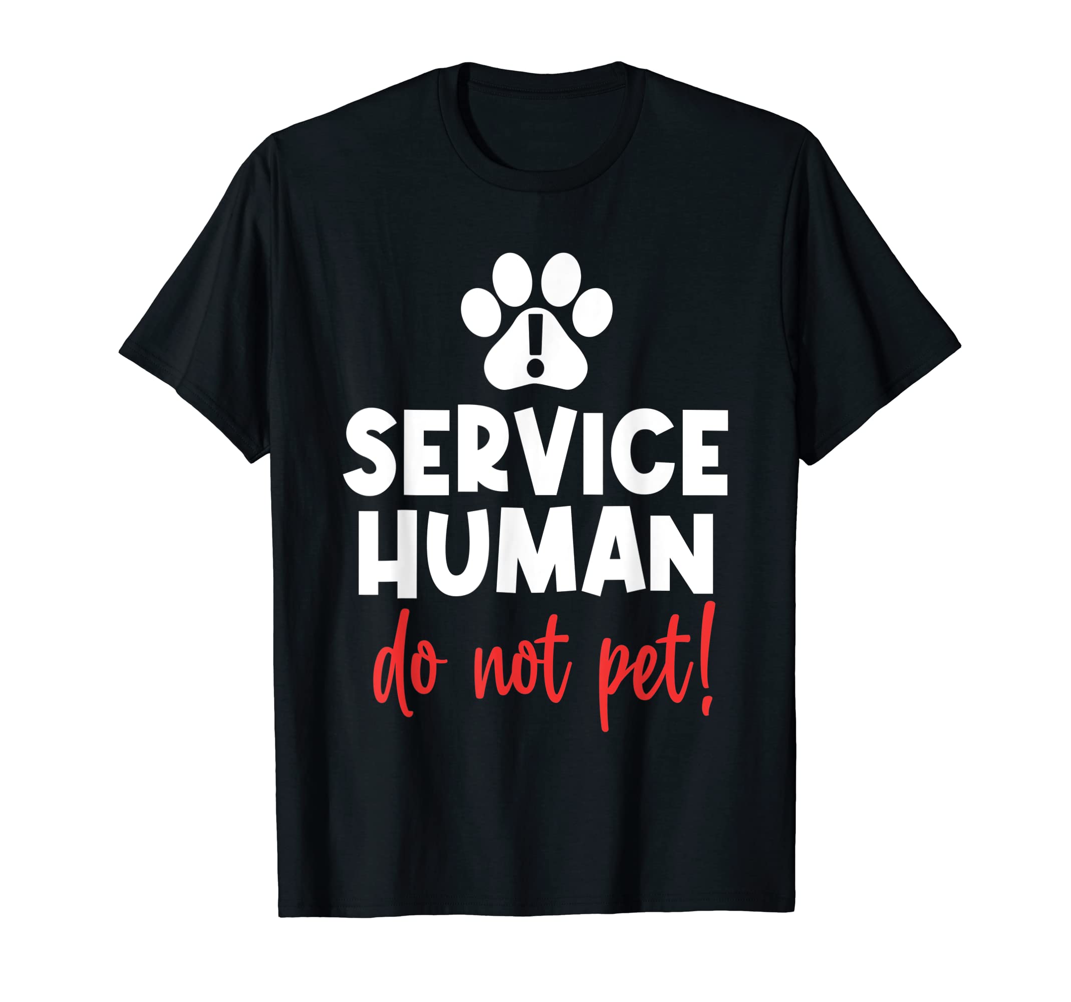 Emotional Human Do Not Pet Support Dog T-Shirt - Unique Graphic Men Women - T-Shirt, Sweatshirt, Hoodie