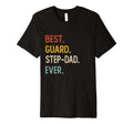Funny Dad Shirts Best Guard Step Dad T-Shirt - Novelty Apparel for Adults - T-Shirt, Sweatshirt, Hoodie