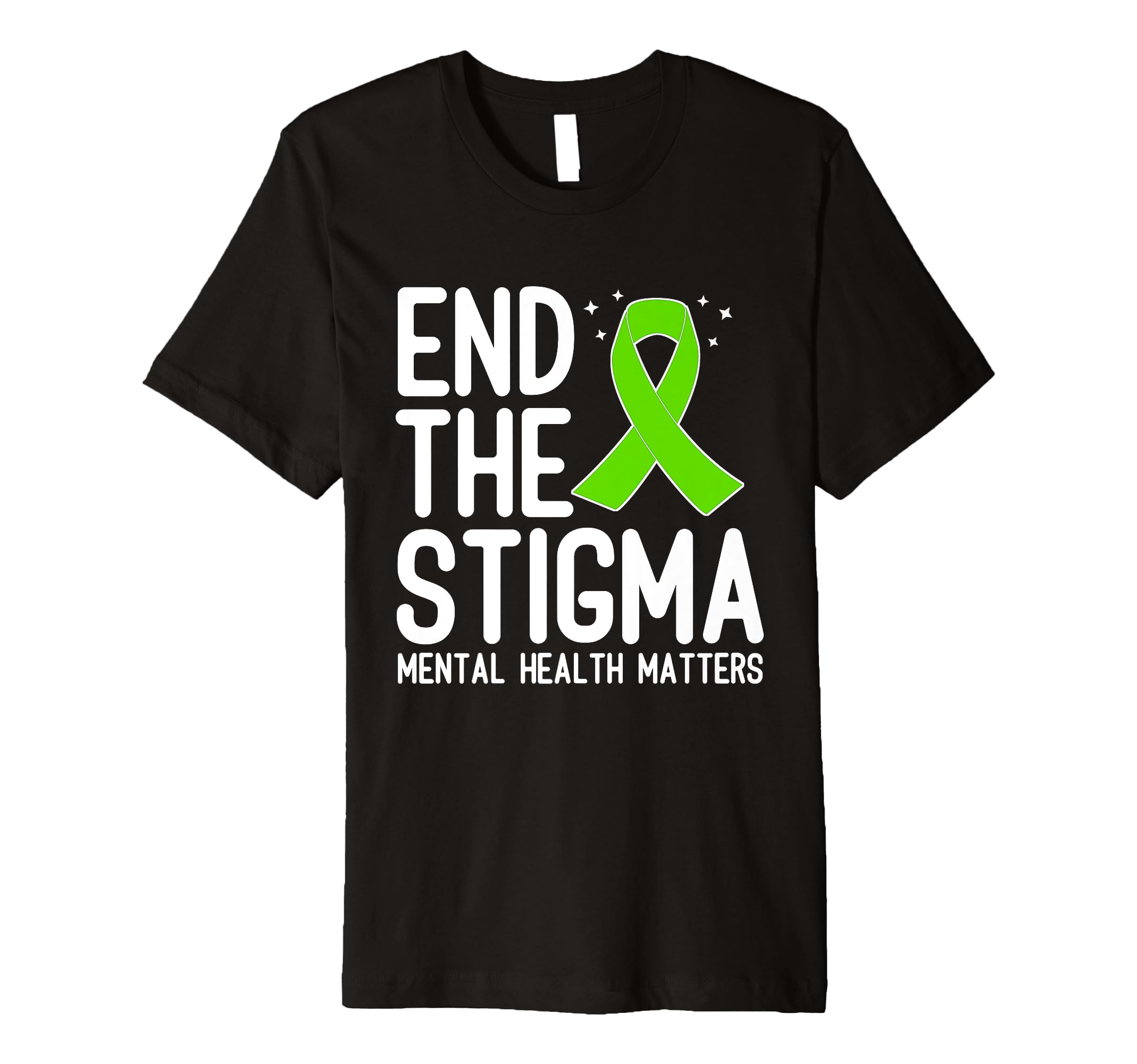 Mental Health Awareness Outfit End T-Shirt - Fun Novelty Design for Adults - T-Shirt, Sweatshirt, Hoodie