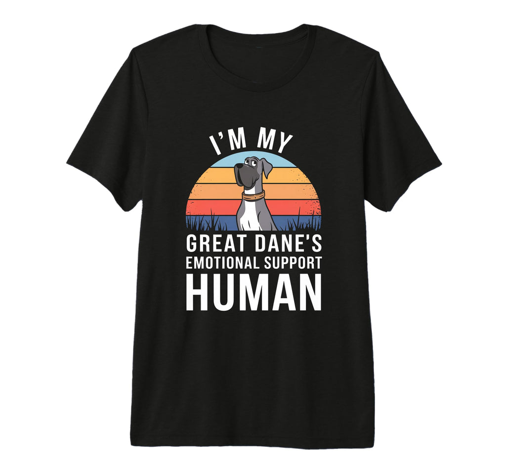 Im My Great Danes Emotional Support T-Shirt - Custom Art Print for Adults - T-Shirt, Sweatshirt, Hoodie