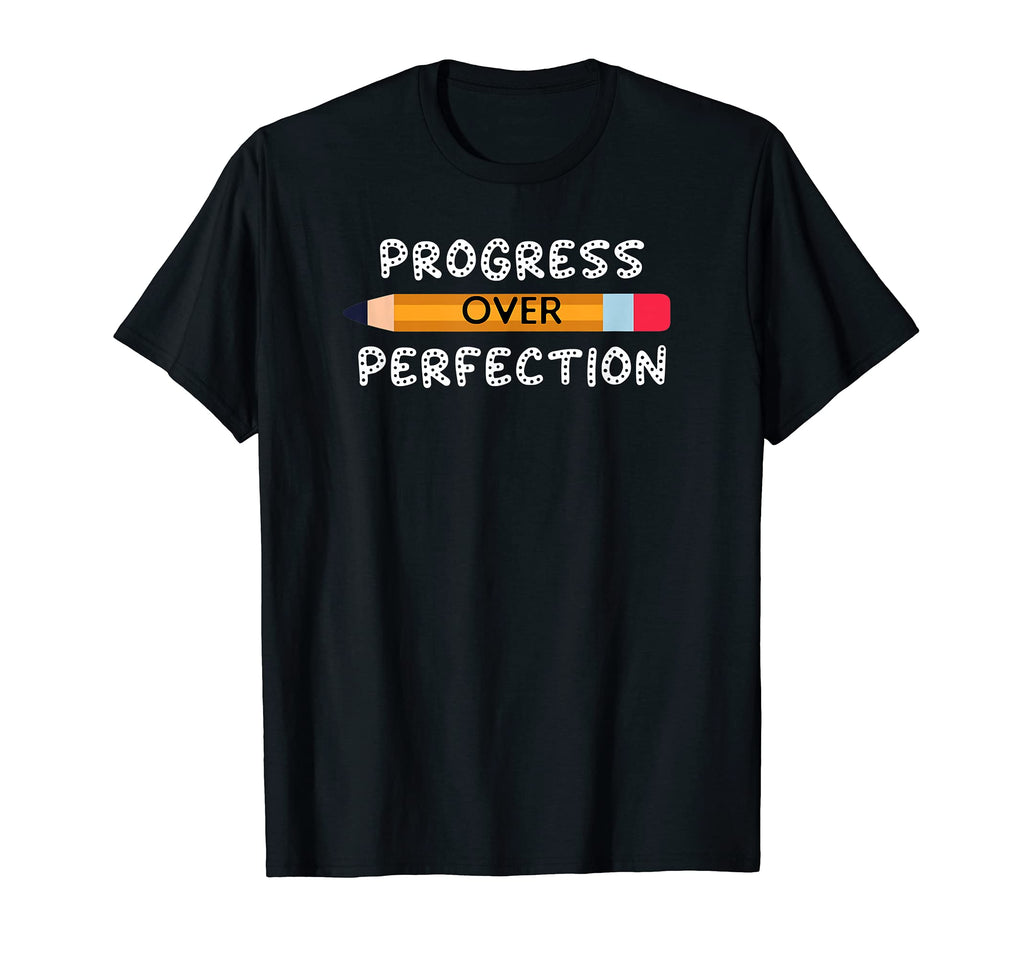 Teacher Motivational Progress Over T-Shirt - Streetwear Style Men Women - T-Shirt, Sweatshirt, Hoodie