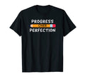 Teacher Motivational Progress Over T-Shirt - Streetwear Style Men Women - T-Shirt, Sweatshirt, Hoodie