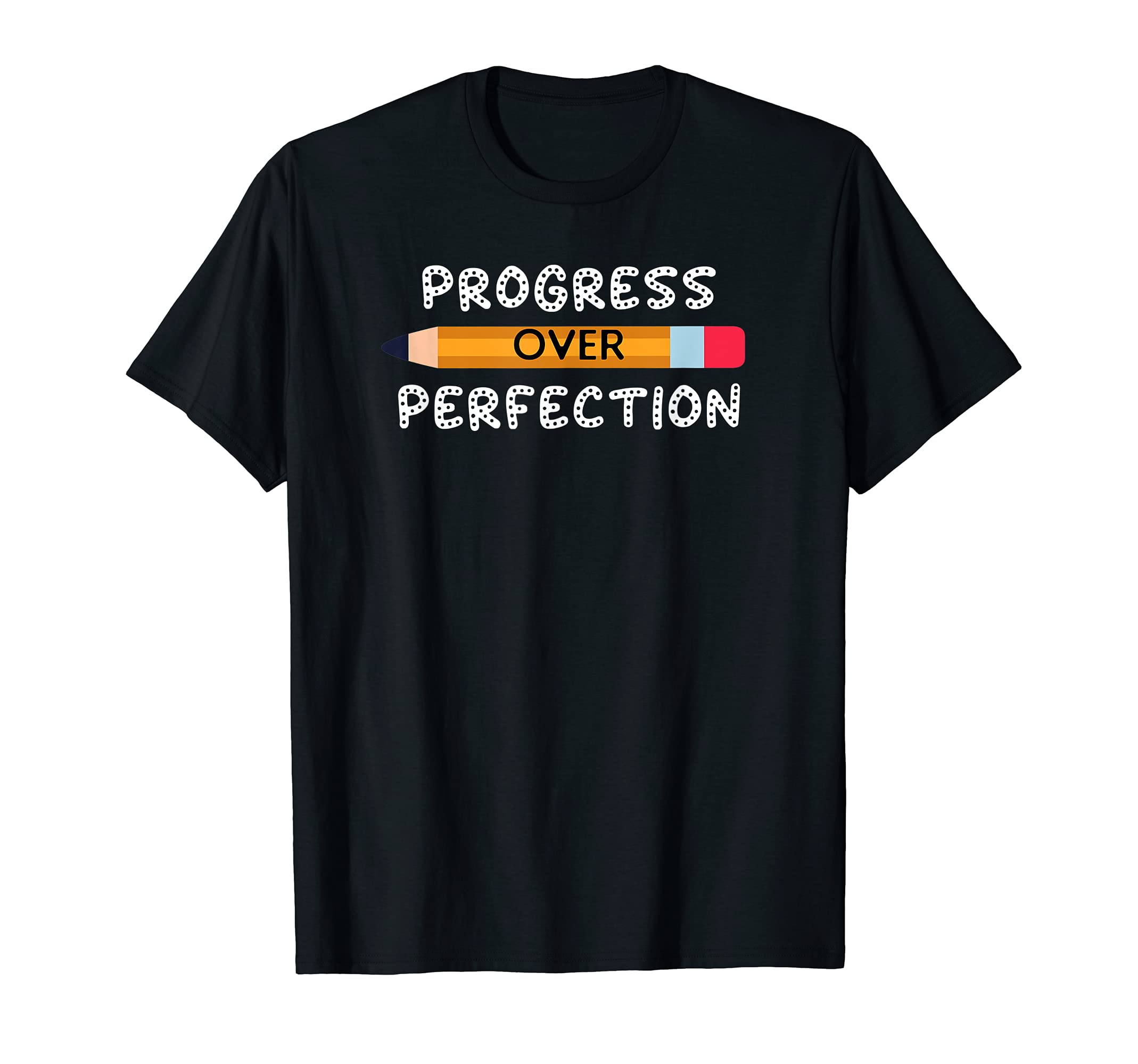 Teacher Motivational Progress Over T-Shirt - Streetwear Style Men Women - T-Shirt, Sweatshirt, Hoodie