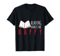 Bookworm Reading Makes Me Happy Book T-Shirt - Novelty Apparel Men Women - T-Shirt, Sweatshirt, Hoodie