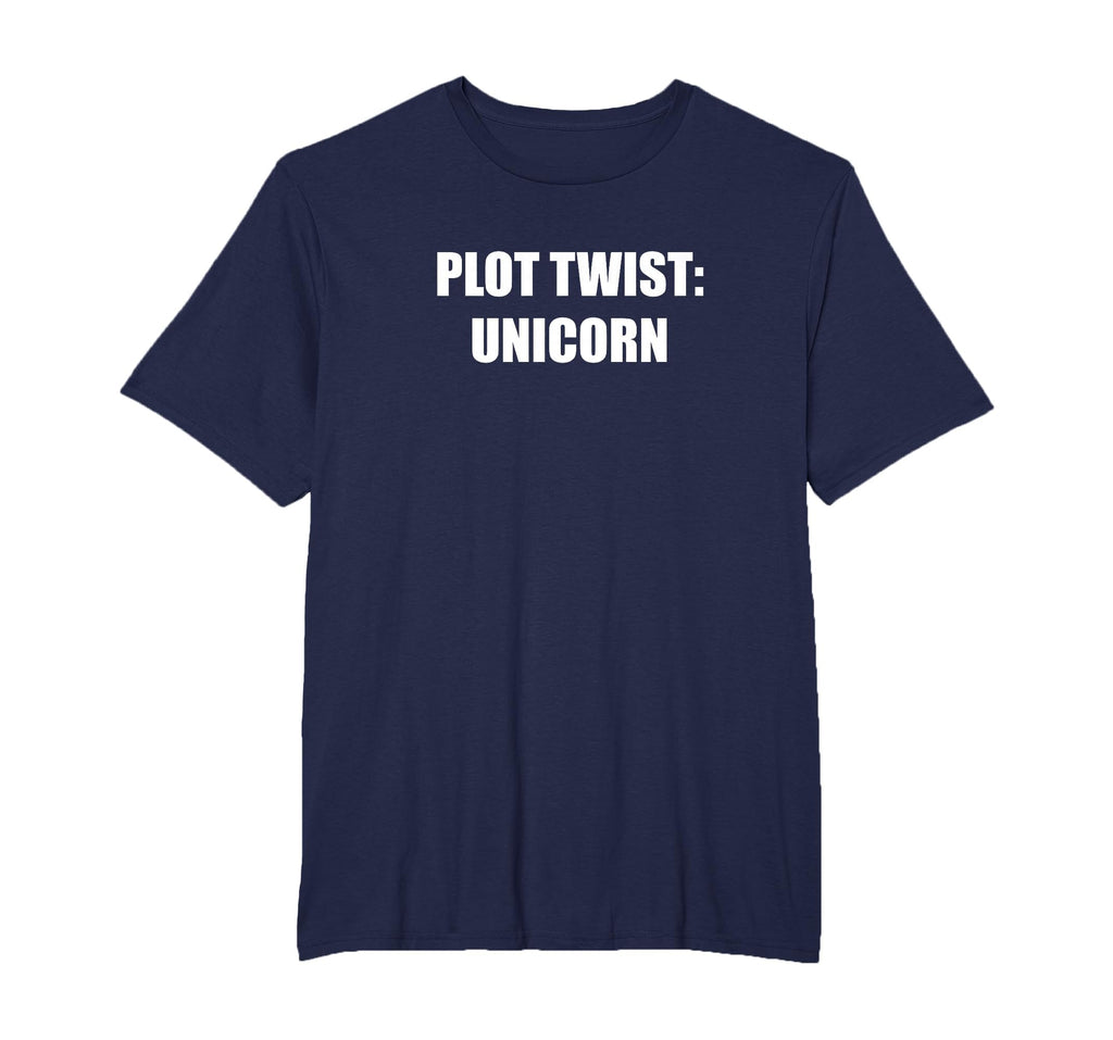 Plot Twist Unicorn Mens Big And T-Shirt - Casual Everyday Wear for Adults - T-Shirt, Sweatshirt, Hoodie