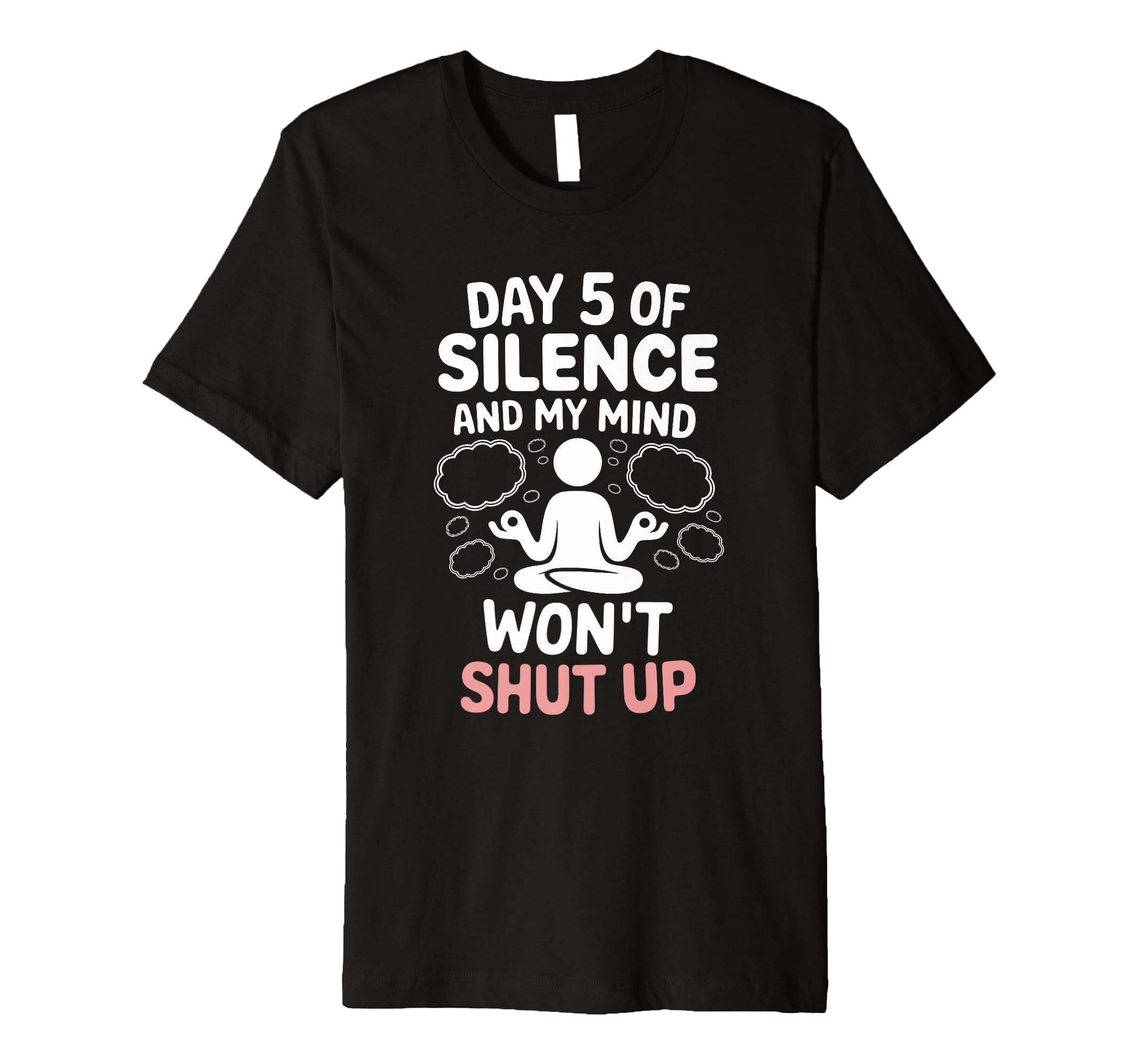 Silent Retreat Participants Mindfulness T-Shirt - Trendy Graphic Unisex - T-Shirt, Sweatshirt, Hoodie