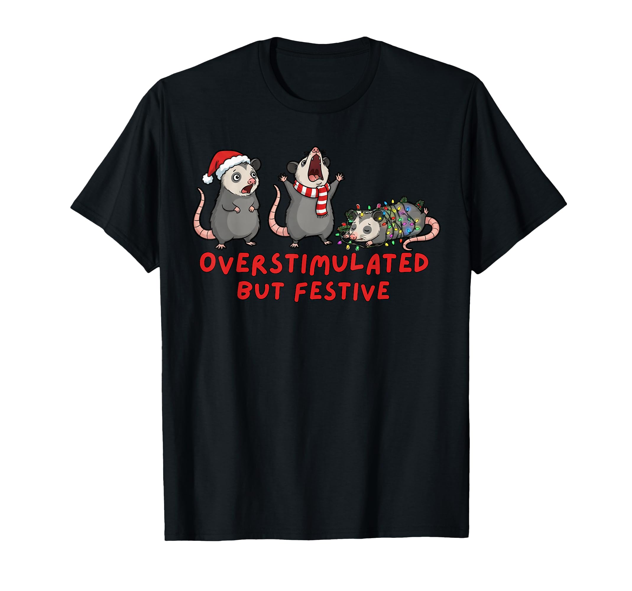 Funny Possum Overstimulated But T-Shirt - Casual Everyday Wear Men Women - T-Shirt, Sweatshirt, Hoodie