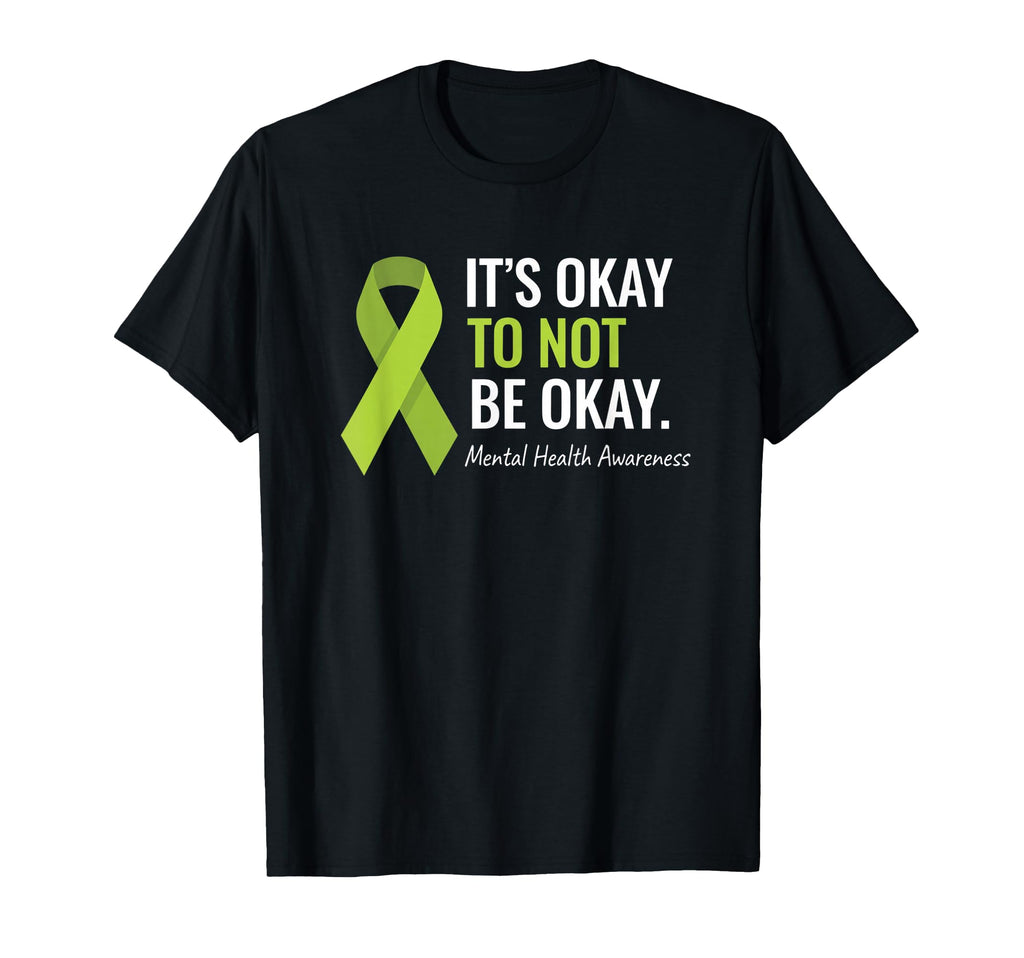 Mental Health Awareness Its Okay T-Shirt - Casual Everyday Wear for Adults - T-Shirt, Sweatshirt, Hoodie