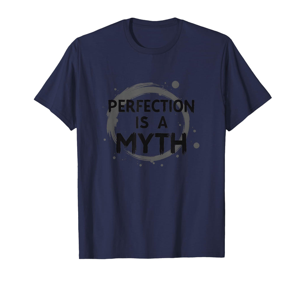 Perfection Is Myth Progress Over T-Shirt - Custom Art Print Unisex - T-Shirt, Sweatshirt, Hoodie