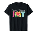 Womens Today I Choose Joy Hawaiian T-Shirt - Unique Graphic for Adults - T-Shirt, Sweatshirt, Hoodie