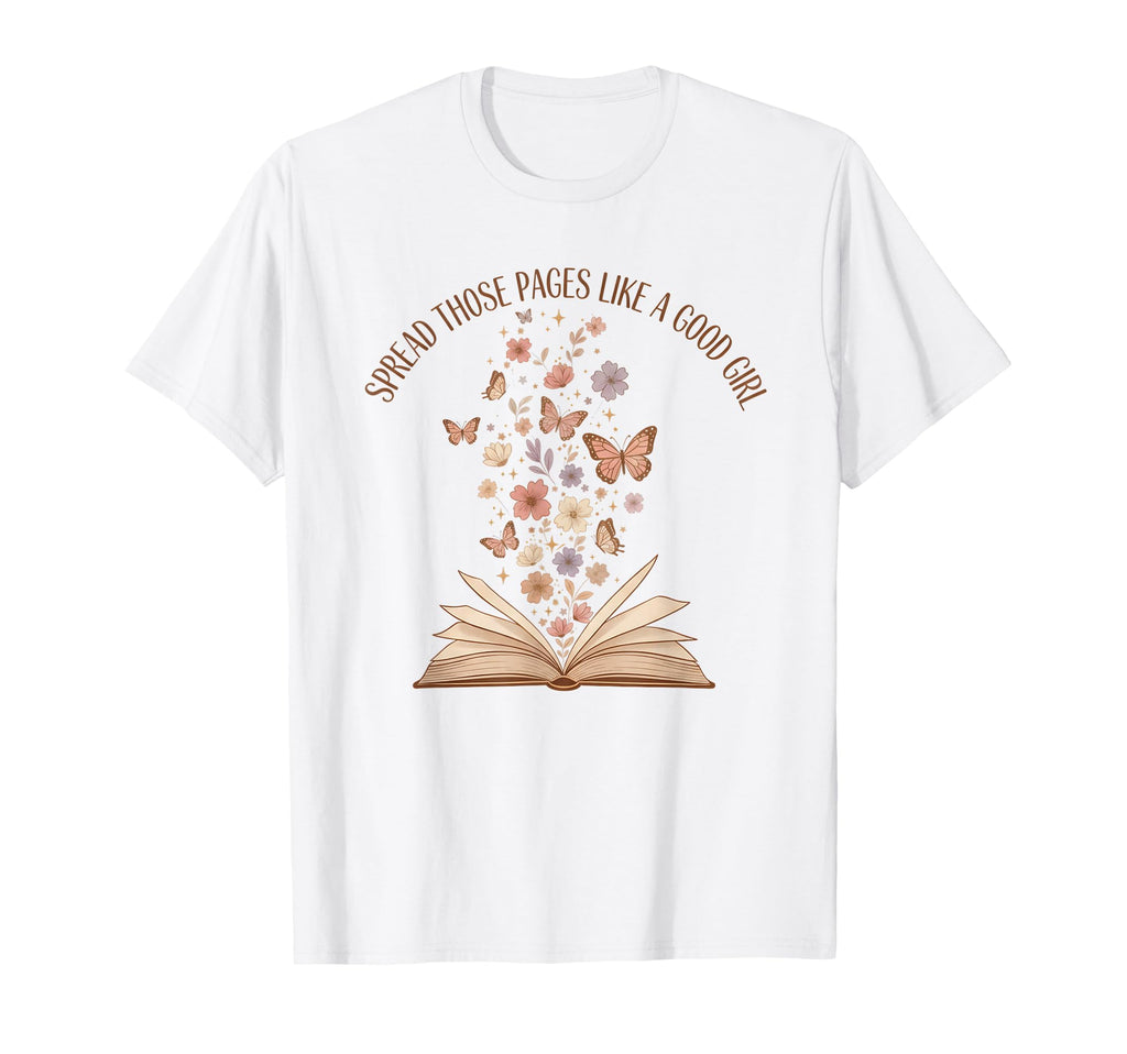 Spicy Book Lover Smut Spread Those T-Shirt - Novelty Apparel Men Women - T-Shirt, Sweatshirt, Hoodie