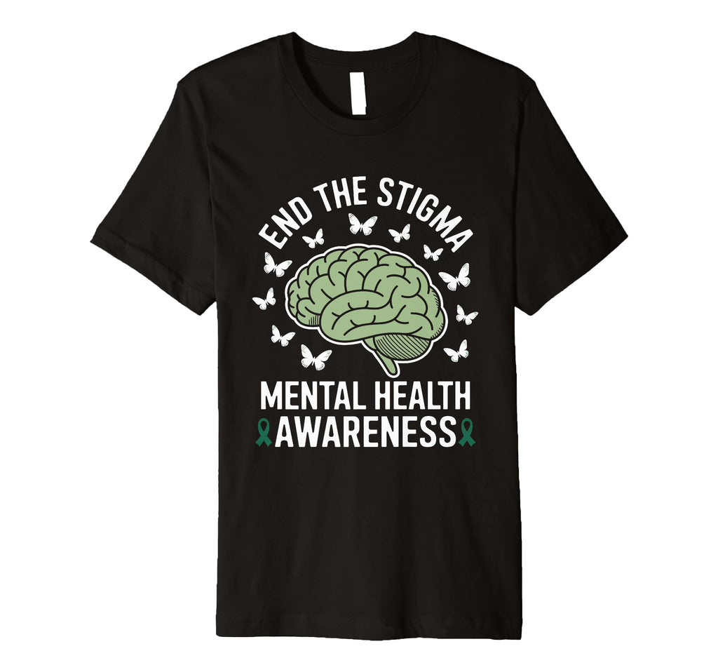 Mental Health Awareness End Stigma T-Shirt - Fun Novelty Design for Adults - T-Shirt, Sweatshirt, Hoodie