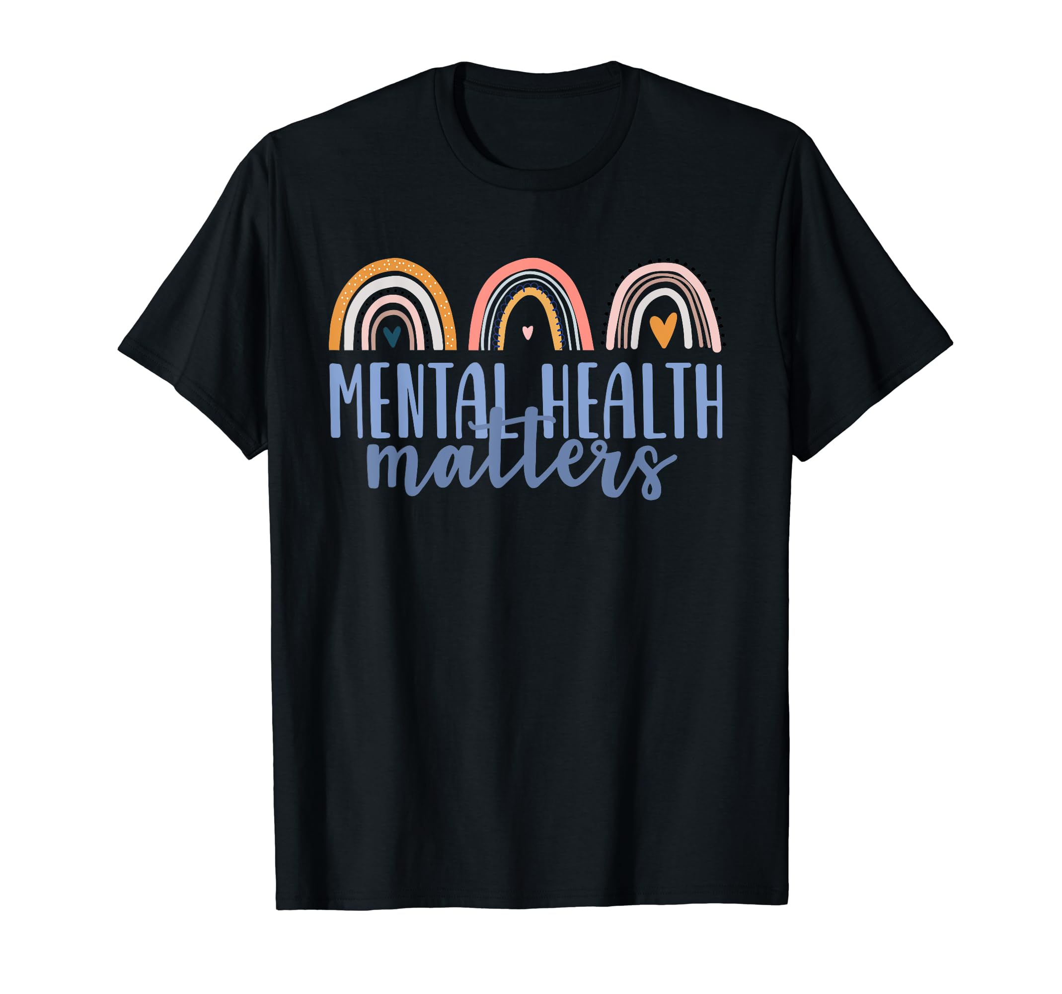 Mental Health Matters Gift End T-Shirt - Fun Novelty Design Men Women - T-Shirt, Sweatshirt, Hoodie