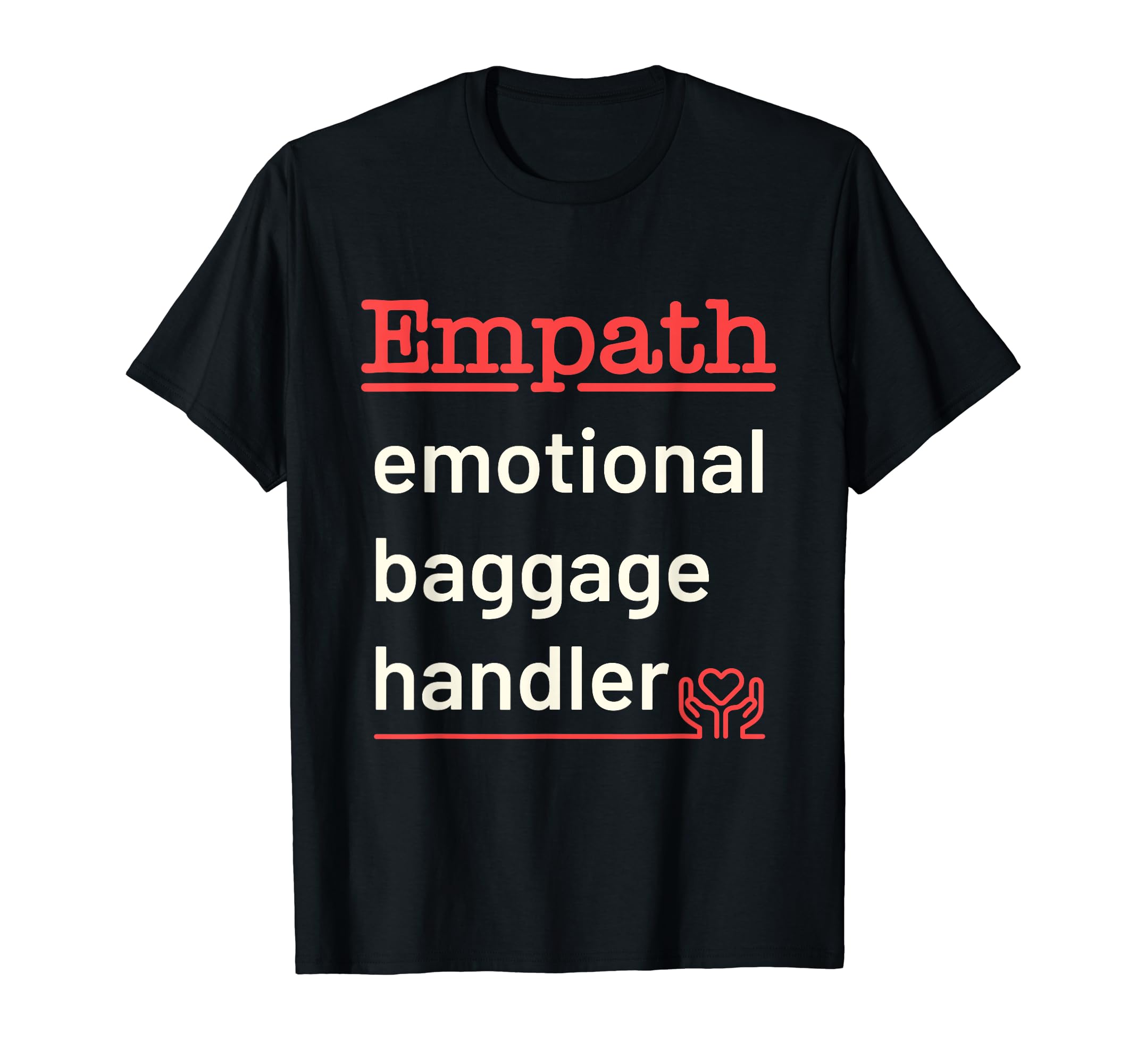 Empath Definition Empathetic T-Shirt - Casual Everyday Wear for Adults - T-Shirt, Sweatshirt, Hoodie