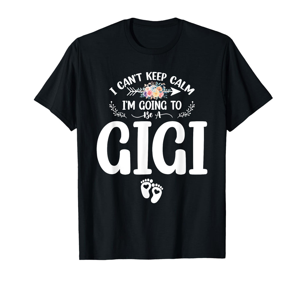 Pregnancy I Cant Keep Calm Im Going To T-Shirt - Aesthetic Graphic Unisex - T-Shirt, Sweatshirt, Hoodie