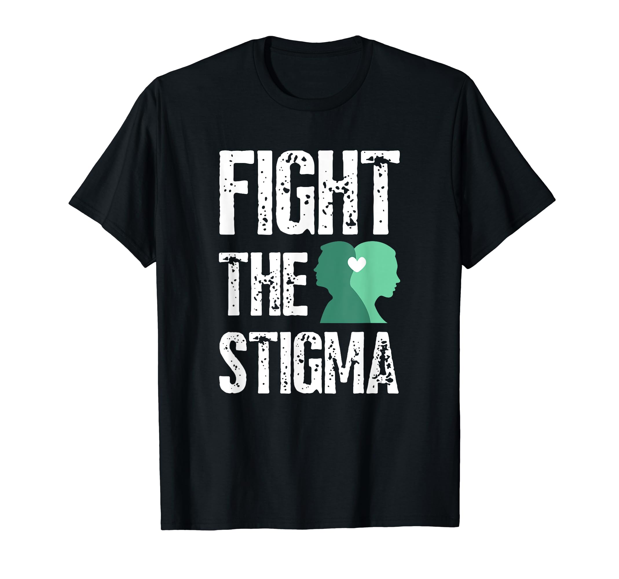 Fight Stigma Mental Health T-Shirt - Minimalist Print Unisex - T-Shirt, Sweatshirt, Hoodie