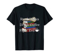 Read Books Drink Coffee Fight T-Shirt - Casual Everyday Wear for Adults - T-Shirt, Sweatshirt, Hoodie