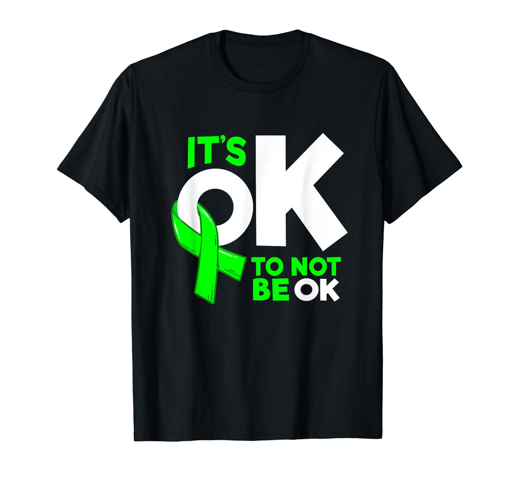 Its Okay To Not Be Okay Mental T-Shirt - Streetwear Style for Adults - T-Shirt, Sweatshirt, Hoodie