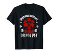 Emotional Supports Human Do Not Pet T-Shirt - Aesthetic Graphic Unisex - T-Shirt, Sweatshirt, Hoodie