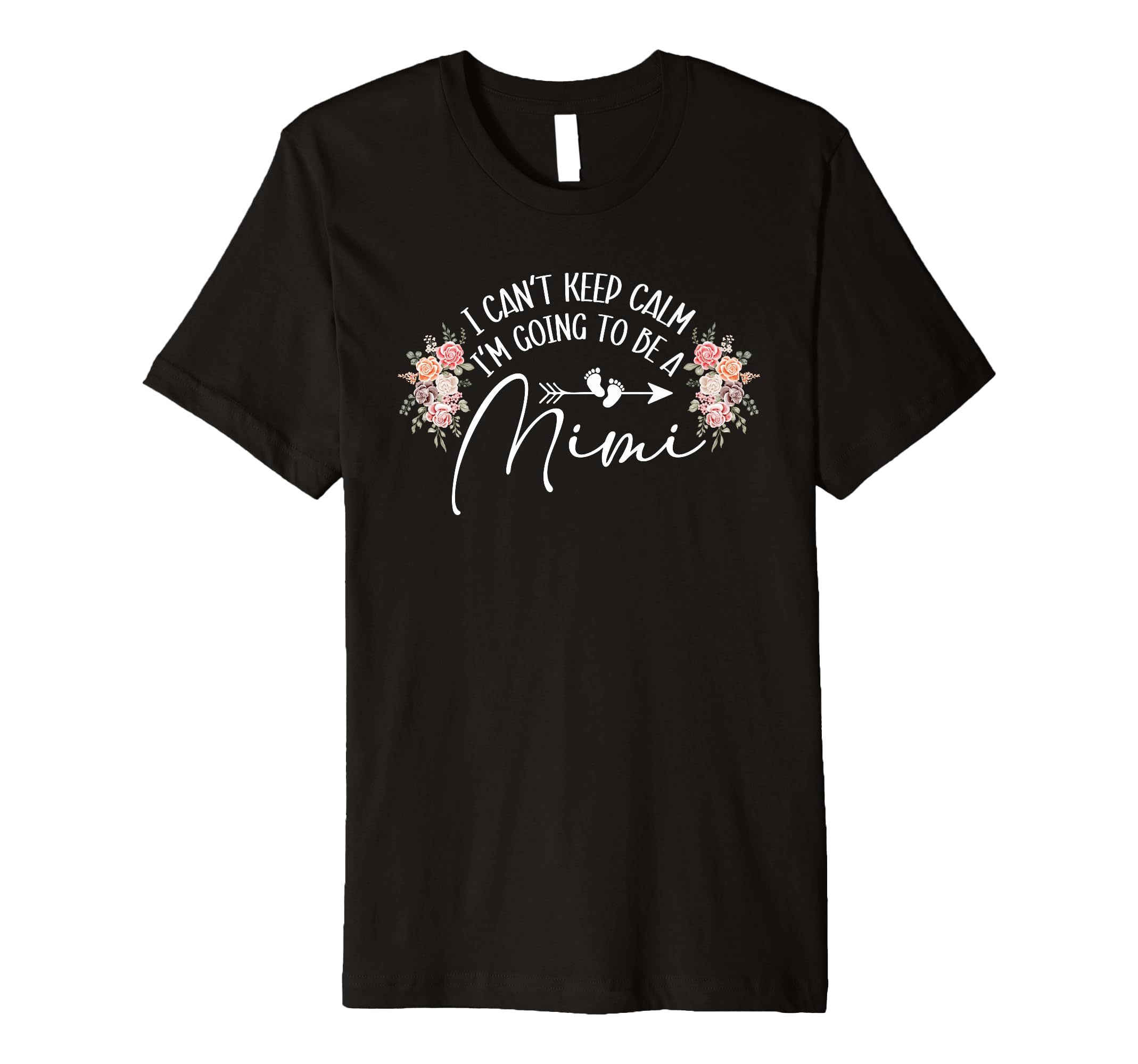 I Cant Keep Calm Im Going To Be Mimi T-Shirt - Unique Graphic Unisex - T-Shirt, Sweatshirt, Hoodie