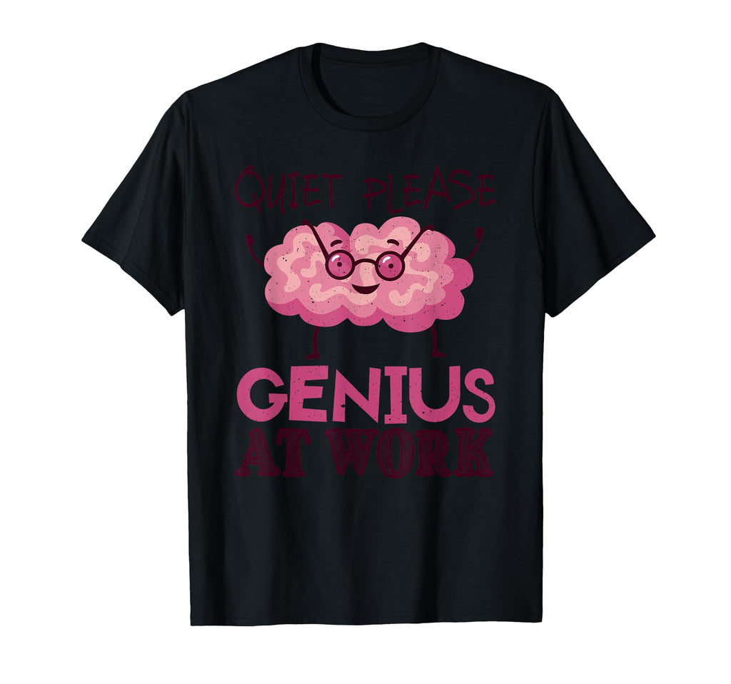 Quiet Please Genius Work T-Shirt - Unique Graphic for Adults - T-Shirt, Sweatshirt, Hoodie