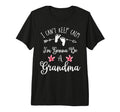I Cant Keep Calm Im Gonna Be Grandma T-Shirt - Fun Novelty Design Unisex - T-Shirt, Sweatshirt, Hoodie