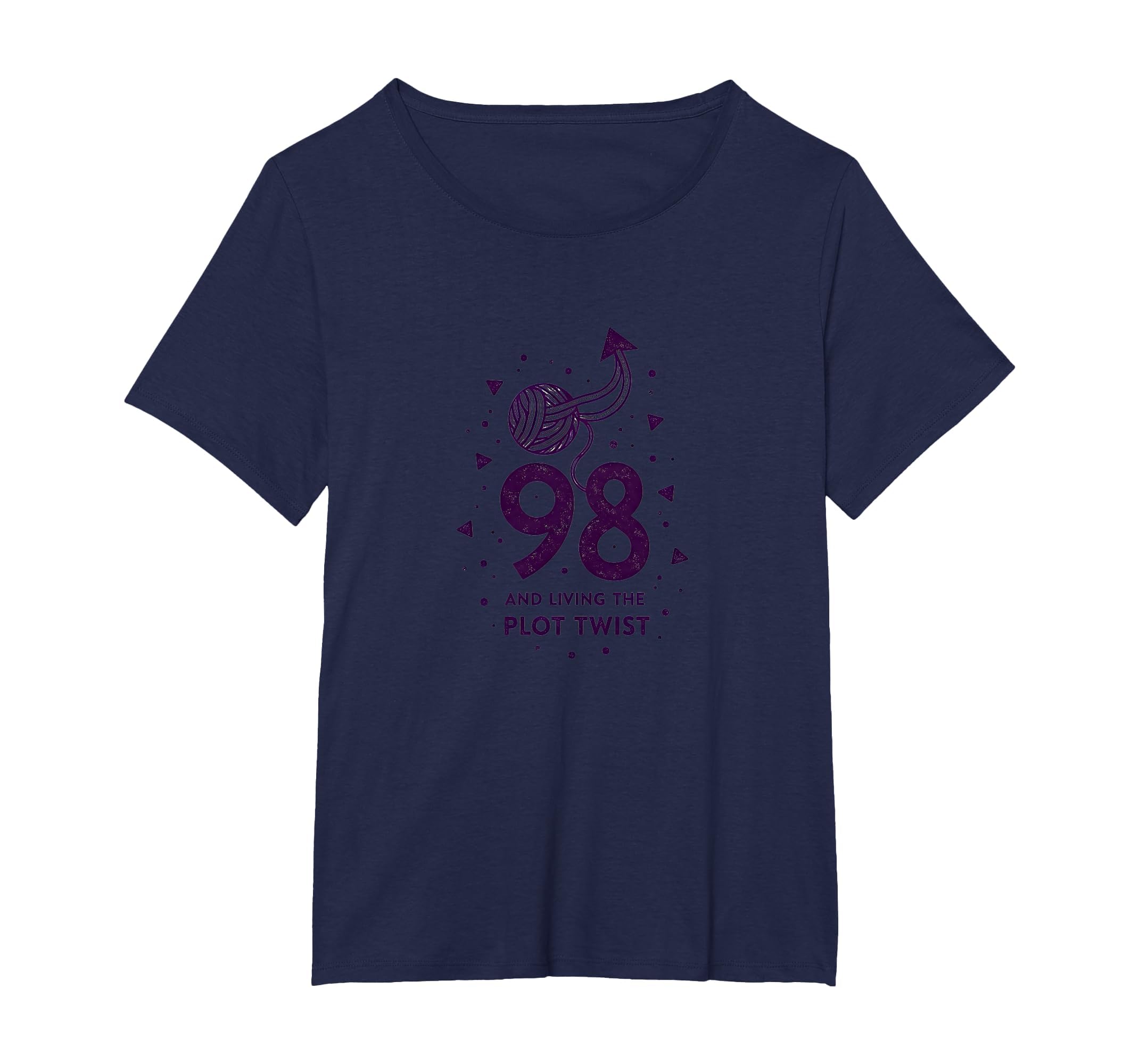 98 And Living Plot Twist T-Shirt - Casual Everyday Wear for Adults - T-Shirt, Sweatshirt, Hoodie