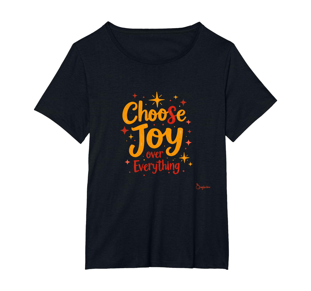 Choose Joy Over Everything T-Shirt - Aesthetic Graphic Men Women - T-Shirt, Sweatshirt, Hoodie