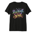 Mens Well My Soul Mental Health Anxiety T-Shirt - Minimalist Print Unisex - T-Shirt, Sweatshirt, Hoodie
