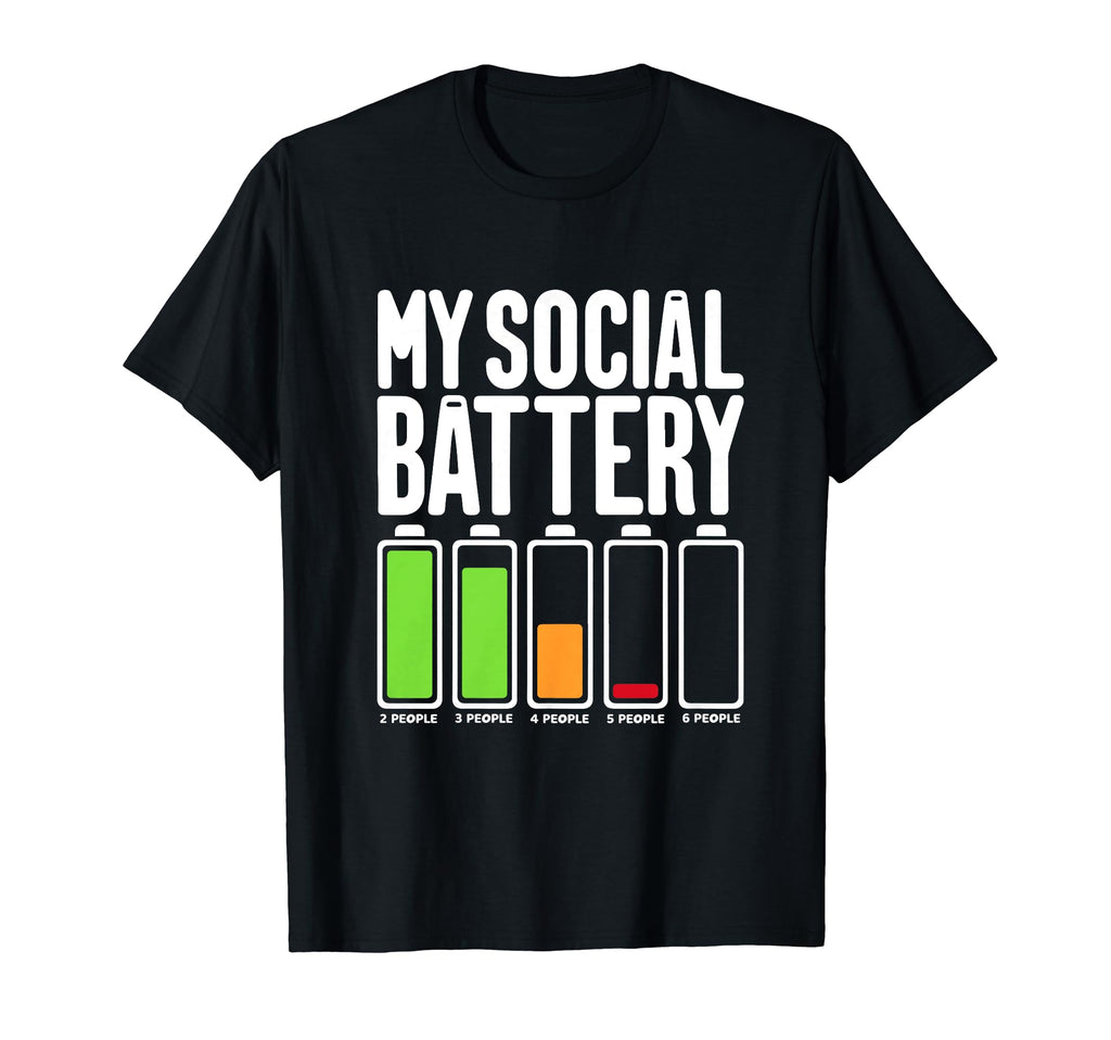 Battery Low Energy Anti Social Introverts T-Shirt - Graphic Print Unisex - T-Shirt, Sweatshirt, Hoodie