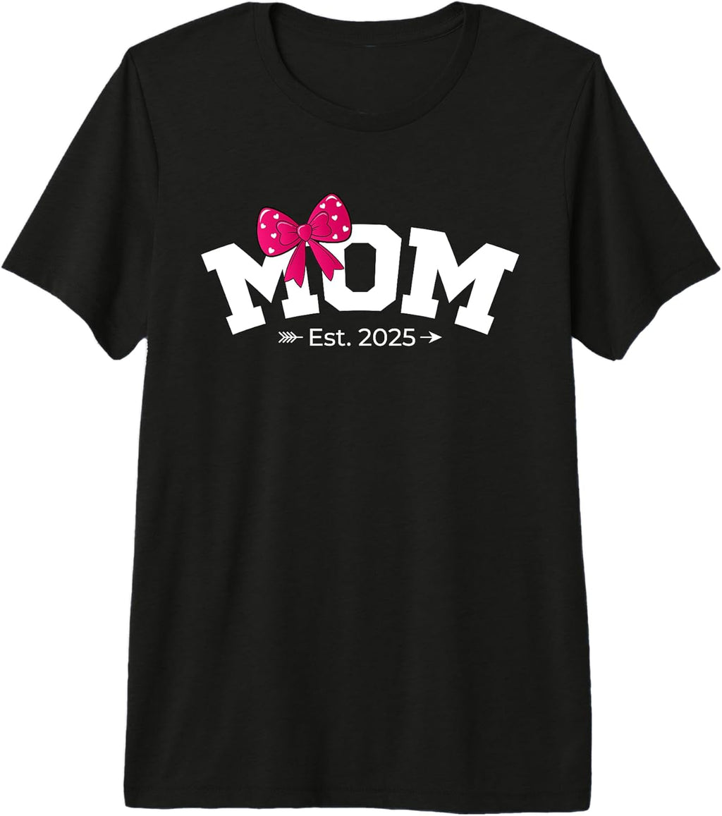 Mom Est. 2025 Mothers Day Apparel Unisex T-shirt, Sweatshirt, Hoodie, Long Sleeve Tee - T-Shirt, Sweatshirt, Hoodie
