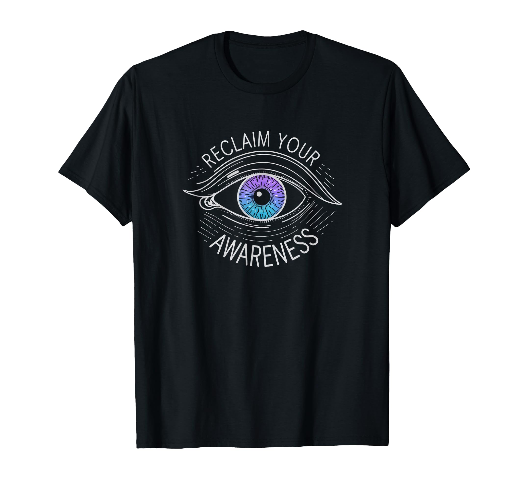 Reclaim Your Awareness Yoga Meditation T-Shirt - Custom Art Print Unisex - T-Shirt, Sweatshirt, Hoodie